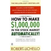 How to Make $1,000,000 in the Stock Market Automatically by Robert Lichello